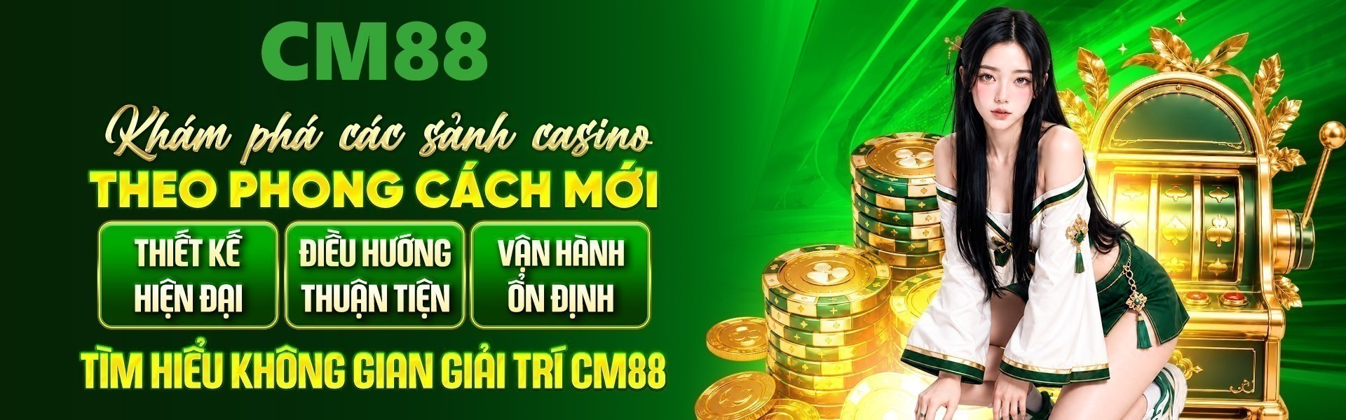 1. CM88 quy tụ nhiều sảnh casino mang phong cách mới, tạo nên lựa chọn đa dạng cho người chơi.